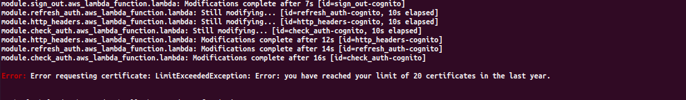 error reading "Error: Error requesting certificate: LimitExceededException: Error: you have reached your limit of 20 certificates in the last year."